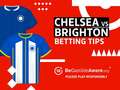 Chelsea vs Brighton betting preview: odds and predictions eideiqzqiqprw