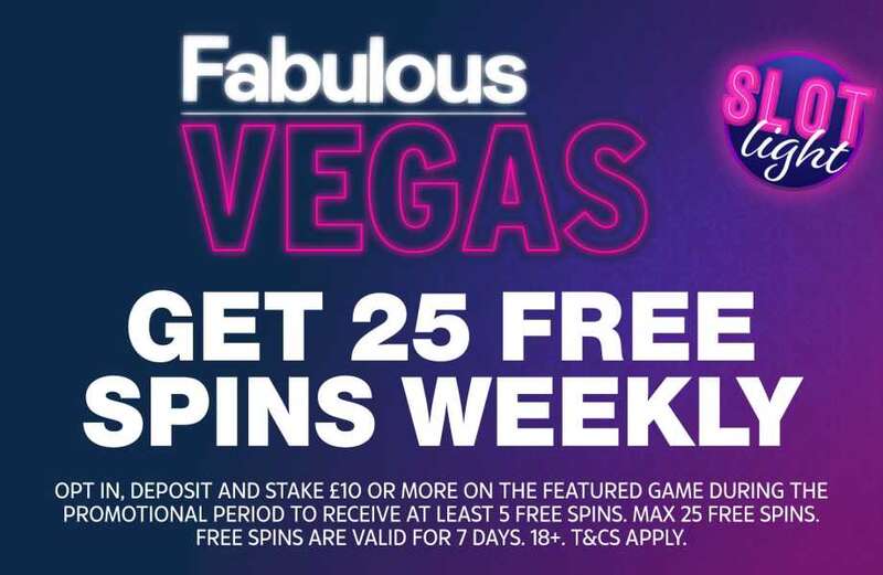 Get up to 25 free spins when you play Fabulous Vegas’ Slot Light